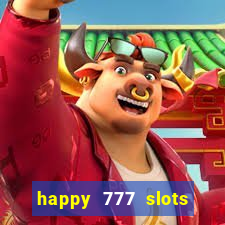 happy 777 slots paga mesmo